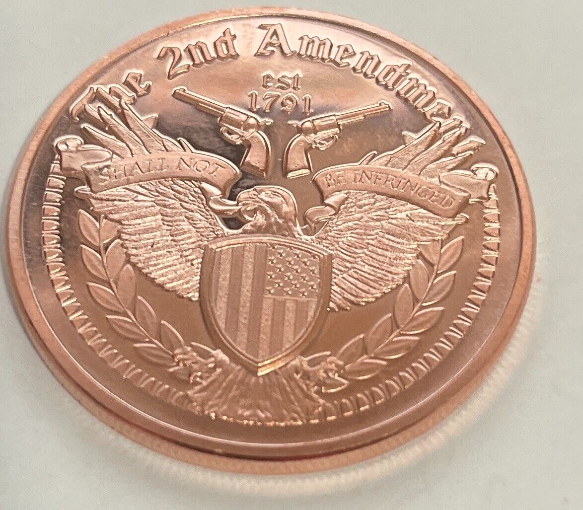 Limited Edition "The Second Amendment"  1 Ounce .999 Copper Coin