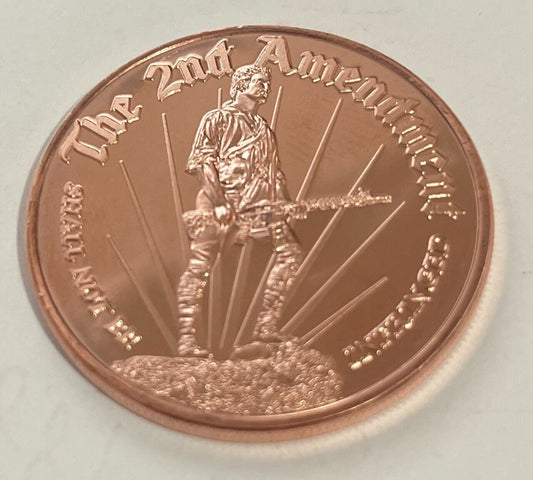 Limited Edition "Minute Man"  "The Second Amendment"  1 Ounce .999 Copper Coin